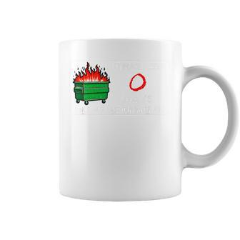 0 Days Since Last Dumpster Fire Work Sarcastic Coffee Mug - Thegiftio