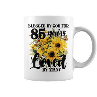 Blessed By God For 85 Years Loved Sunflower 85Th Birthday Coffee Mug - Thegiftio UK