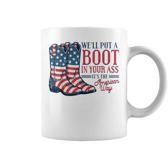 Boot In Your Ass American Way 4Th Of July Patriot Men Coffee Mug - Thegiftio UK