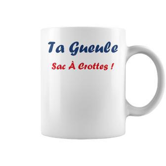 Chut Humourac À Crottes Ferme Ta Gueule Tasse - Cadeauxyz