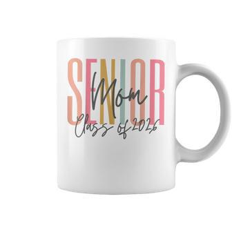 Class Of 2026 Senior Mom 2026 Graduation Matching Family Coffee Mug - Thegiftio UK