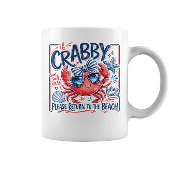 If Crabby Please Return To The Beach Feeling Beachy Coffee Mug - Thegiftio UK