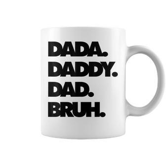 Dad Bruh Top Father's Day Dada Daddy Dad Bruh Birthday Coffee Mug - Thegiftio