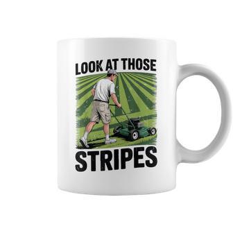 Dad Lawn Mowing Look Those Stripe Father Day Lawn Care Coffee Mug - Thegiftio UK