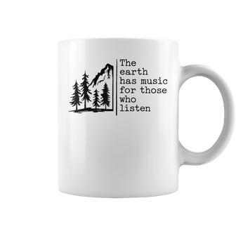 The Earth Has Music For Those Who Listen Nature Mountain Coffee Mug | Seseable UK