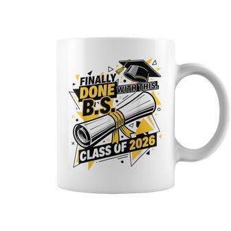 Finally Done With This Bs Graduation 2026 College Graduate Coffee Mug - Thegiftio UK