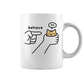 Cat Behave No Stubborn Meme Cartoon Coffee Mug - Thegiftio UK