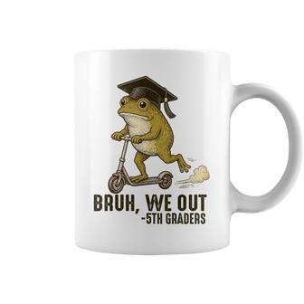 Frog Bruh We Out 5Th Graders Fifth Grade Graduation Coffee Mug - Thegiftio