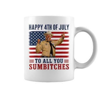 Happy 4Th Of July To All You Sumbitches Coffee Mug - Thegiftio UK