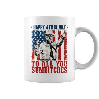 Happy 4Th Of July To All You Sumbitches Quote Coffee Mug - Thegiftio UK