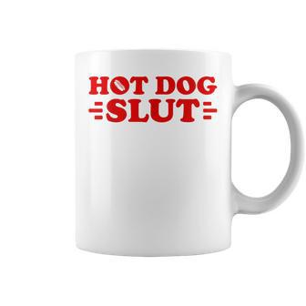 Hot Dog Slut Food Lover Humor Barbecue Humor Coffee Mug - Thegiftio UK