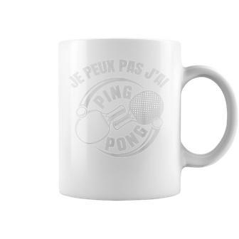 Je Peux Pas J'ai Ping Pong Joueur Tennis De Table Pongiste Tasse - Cadeauxyz
