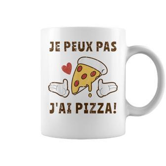 Je Peux Pas J'ai Pizza Cadeau D'humour Pizzatier Pizzaiolo Tasse - Cadeauxyz