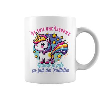Jeuis Une Licorne Quand Je Pète Ça Fait Des Paillettes Haut De Gamme Tasse - Cadeauxyz