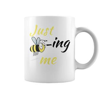 Just Bee-Ing Me Carino Amante Delle Api Motivazionale E Tazze - Novitaregali