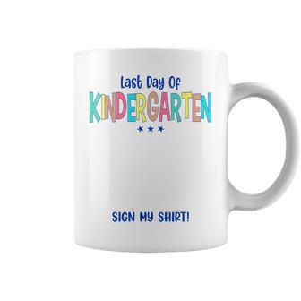 Kindergarten Graduation Last Day Of Kindergarten Sign My Coffee Mug - Thegiftio UK