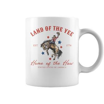 Land Of The Yee Home Of The Haw Western Cowboy 4Th Of July Coffee Mug - Thegiftio UK