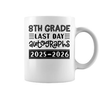 Last Day Of School 8Th Grade Sign My Eighth Graders Coffee Mug - Thegiftio UK