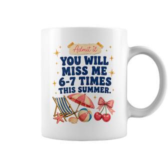Last Day Of School Teacher Admit It You'll Miss Me 67 Coffee Mug - Thegiftio UK