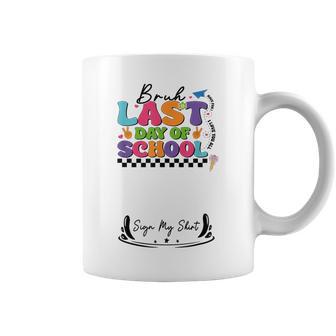 Last Day Of School Teacher Autographs End Of Year Sign My Coffee Mug - Thegiftio UK