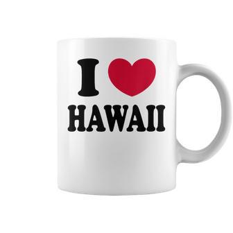 I Love Hawaii ハワイが大好き コーヒーマグ - Kawaiitshirt