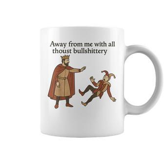 Medieval Humor Sarcastic Quote Adult Humor Quote Coffee Mug | Mazezy