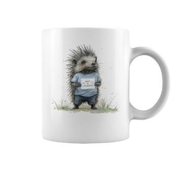 Not A Hugger Hedgehog Coffee Mug - Thegiftio UK