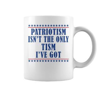 Patriotism Isn't The Only Tism I've Got American Flag Autism Coffee Mug - Monsterry