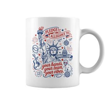 Pledge Allegiance To Your Team Your Vibes Quote Coffee Mug - Thegiftio UK