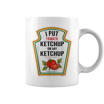 I Put Ketchup On My Ketchup Diy Costume Mustard Condiments Coffee Mug - Thegiftio UK