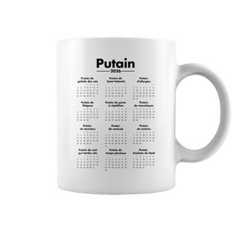 Putain 2026 – Calendrier Humour Jeux De Mots Tasse - Cadeauxyz