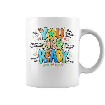 You Are Ready Testing Week Test Day Teachers Students Coffee Mug - Thegiftio UK
