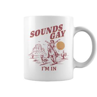 Retro Vintage Sounds Gay Im In Cowgirl Rodeo Lgbt Coffee Mug - Thegiftio UK