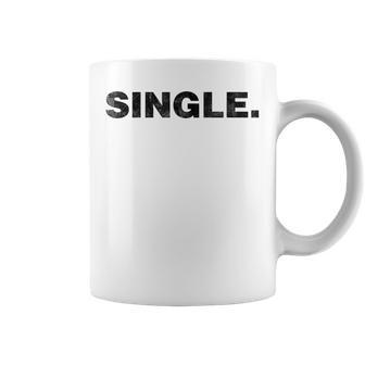 That Says Single Coffee Mug - Thegiftio UK