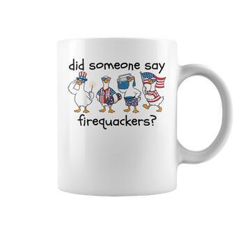 Did Someone Say Firequacker Patriotic Goose 4Th July Coffee Mug - Thegiftio UK
