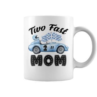 Two Fast Mom Of The Birthday Boy Racing Car Party Coffee Mug - Thegiftio UK