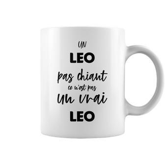 Un Leo Pas Chiant Ce N'est Pas Unrai Leo Tasse - Cadeauxyz