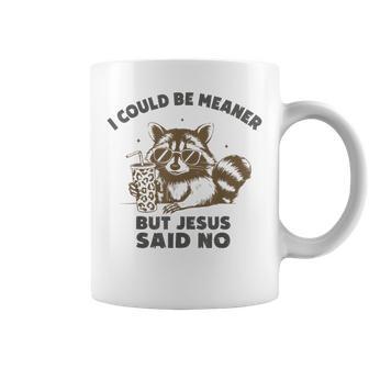 Vintage I Could Be Meaner But Jesus Said No Christian Coffee Mug - Thegiftio UK