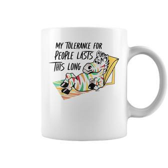 Zebra My Tolerance For People Lasts This Long Coffee Mug - Thegiftio UK