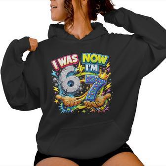 I Was 6 Now I'm 7 Birthday 6 7 Meme 7Th Bday Boys Kids Girls Women Hoodie | Mazezy