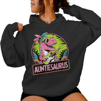 Aunt Dino Auntiesaurus Dinosaur Birthday Auntie New Aunt Women Hoodie - Thegiftio UK