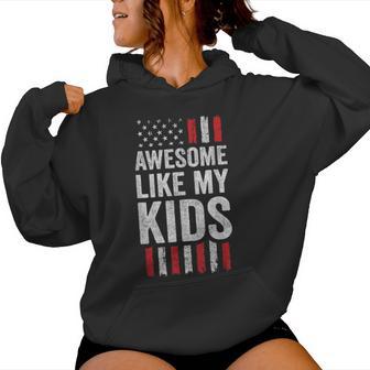 Awesome Like My Kids American Flag Proud Mom Dad Women Hoodie | Seseable UK