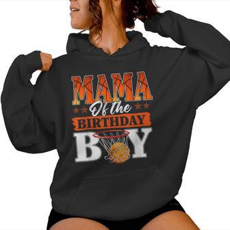 Basketball Mama Of The Birthday Boy Family Matching Women Hoodie - Monsterry CA