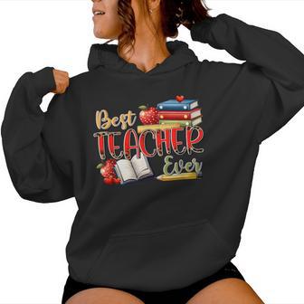 Best Teacher Ever Books Apples Pencils Women Hoodie - Monsterry