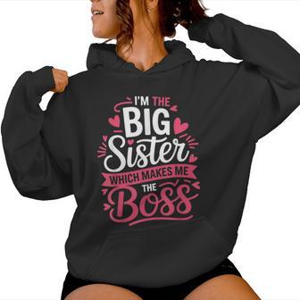 Big Sister Boss Sibling Kids And Adults Women Hoodie - Thegiftio UK