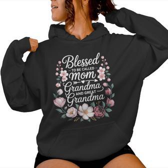 Blessed To Be Called Mom Grandma Great Grandma Florals Women Hoodie | Seseable UK