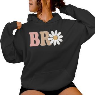 Brother Daisy Wild Flower Bloom One 1St Birthday Wild One Women Hoodie - Thegiftio UK