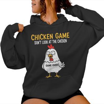 Chicken Game Do Not Look At The Chicken Chicken Meme Women Hoodie | Seseable UK
