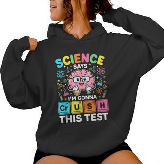 Crush This Test Teacher Testing Day Exam Science Student Women Hoodie | Mazezy