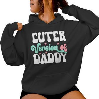 Cuter Version Of Dad Cute Kid Boy Girl Proud New Dad Women Hoodie - Monsterry CA